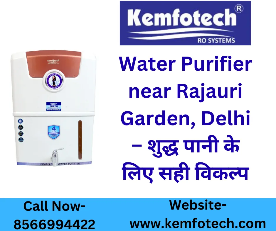 Water Purifier near Rajauri Garden Delhi